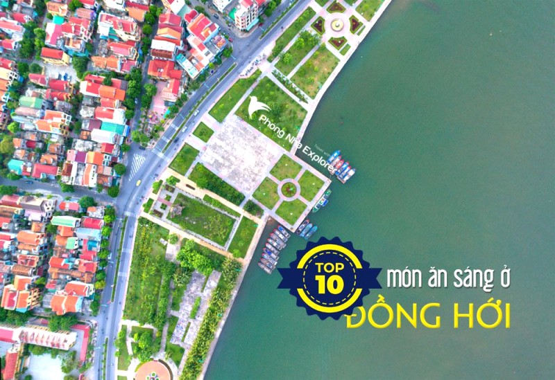 Món ngon Đồng Hới: 10 địa điểm sáng lý tưởng!